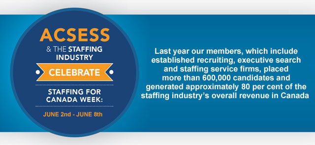 06 03 2019 Staffing Week Acsess Association Of Canadian Search